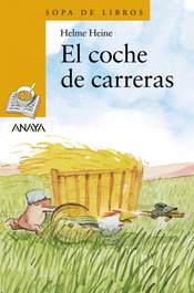 El coche de carreras, Helme Heine - ANAYA