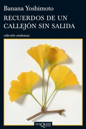 Recuerdos de un callejón sin salida, Boris Yoshimoto - TUSQUETS