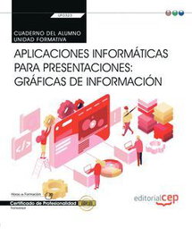 CEP EDITORIAL, CUADERNO ALUMNO APLICACIONES INFORMATICAS PARA PRESENTACION - CEP EDITORIAL