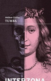 TUMBA, Helene Cixous - INTERZONA