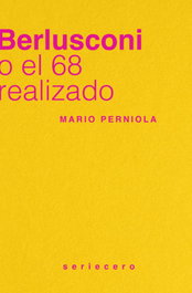 Berlusconi o el 68 realizado, Mario Perniola - BAUPLAN BOOKS