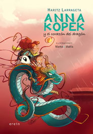 EREIN EDITORIAL, Anna Kopek y el corazón del dragón (Anna Kopek, 3)