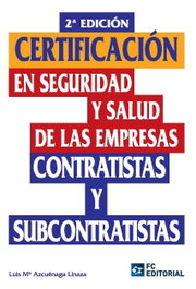 Certif.En Seguridad Y Salud Empresas Contratistas Subcontra, Luis Maria Azcuenaga Linaza - FUNDACION CONFEMETAL