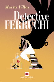 Detective Ferruchi, Marta Villar - MAEVA EDICIONES