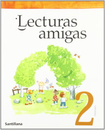 SANTILLANA, LECTURAS AMIGAS 2º.PRIMARIA