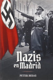 Nazis en Madrid, Peter Besas - LA LIBRERIA