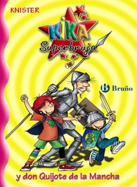 BRUÑO, Kika Superbruja y don Quijote de la Mancha - Knister