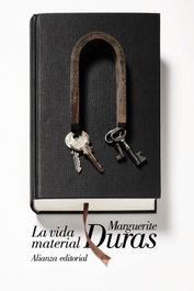 La vida material, Marguerite Duras - ALIANZA