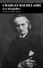 Les despulles, Charles Baudelaire - PAGES EDITORS