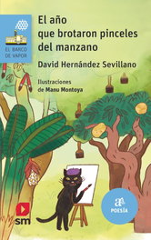 El año que brotaron pinceles del manzano, David Hernández Sevillano - SM