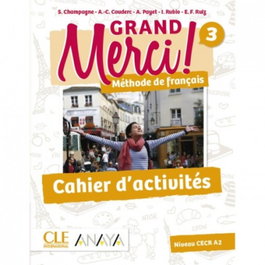 GRAND MERCI! 3 CAHIER D´ACTIVITÉS, VV.AA. - CLE-ANAYA