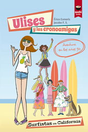 Ulises y las cronoamigas, Erika Esmorís Casais - Pulp Books