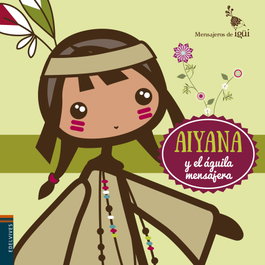 EDELVIVES, Aiyana y el aguila mensajera - Alcantara, Ricardo