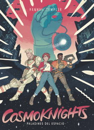 Cosmoknights 1, Hannah Templer - ASTRONAVE