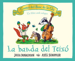 La banda del teixó, Julia Donaldson - JOVENTUT, EDITORIAL