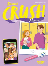 AUZOU EDITIONS, Primer crush. Alisson - Naomikado