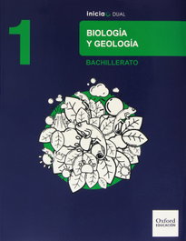 OXFORD UNIVERSITY PRESS, Biología y Geología 1.º Bachillerato Inicia Dual. Libro del
