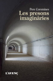 Les presons imaginàries, Pere Coromines - L'AVENÇ