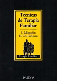 PAIDOS, Técnicas de terapia familiar, Salvador Minuchin; Charles H. Fishman