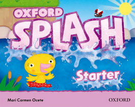 OXFORD UNIVERSITY PRESS Splash Starter: Class Book and Songs CD Pack, Mari Carmen Ocete - OXFORD UNIVERSITY PRESS