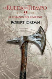 La Rueda del Tiempo 09. El Corazón del Invierno, Robert Jordan - Logista Compañia De Distribucion Integral, Sa