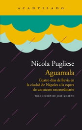 Aguamala, Nicola Pugliese - ACANTILADO EDITORIAL