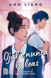 Ojalá nunca lo leas, Ann Liang - MARTINEZ ROCA