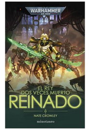 El rey dos veces muerto 02. Reinado, Nate Crowley - Logista Compañia De Distribucion Integral, Sa