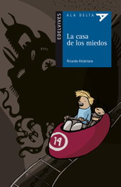 EDELVIVES, La casa de los miedos - Ricardo Alcántara Sgarbi