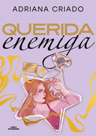 Querida enemiga (Trilogía Cliché 3), Adriana Criado - Alfaguara