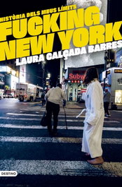 Fucking New York, Laura Calçada i Barres - DESTINO (CATALAN)