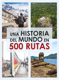 BLUME, Una historia del mundo en 500 rutas (2024)