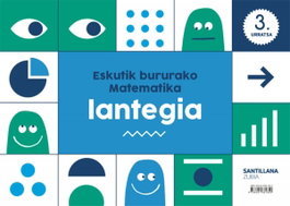 ZUBIA, 5 URTE LANTEGIA MATEMATICA MANIPULATIBOAK - ZUBIA