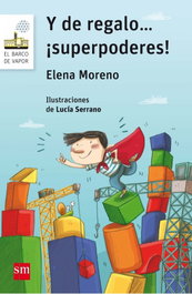 SM, Y DE REGALO... ¡SUPERPODERES!