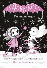 ALFAGUARA, Isadora Moon i l´encanteri màgic - Harriet Muncaster