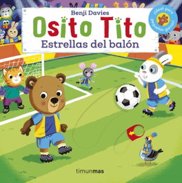 TIMUN MAS Osito Tito. Estrellas del balón