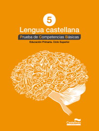 CASTELLNOU EDICIONS, Lengua castellana 5. Prueba competencias básicas, Dolores Rius