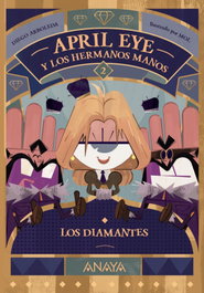 ANAYA, April Eye y los hermanos Manos 2. Los diamantes - Diego Arboleda