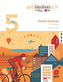 SM, Social Science. 5 Primary. Matices. Castilla y León, Ana Alberola - SM
