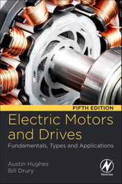 Electric Motors and Drives, Austin Hughes - ELSEVIER UK