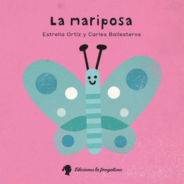 La Mariposa, Estrella Ortiz Arroyo - Fragatina