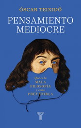 Pensamiento mediocre, Óscar Teixidó - TAURUS