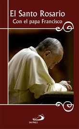Santo Rosario Con El Papa Francisco, VV.AA. - SAN PABLO EDITORIAL