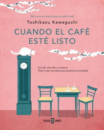 Cuando el café esté listo, Toshikazu Kawaguchi - PLAZA & JANES