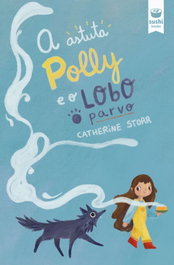 SUSHI BOOKS A Astuta Polly e o lobo parvo, Catherine Storr - SUSHI BOOKS