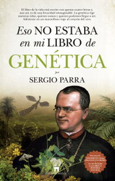 Eso no estaba en mi libro de Genética, Sergio Parra - GUADALMAZAN