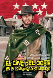 Cine del Oeste en la Comunidad de Madrid, Javier Ramos y Ángel Caldito - LA LIBRERIA