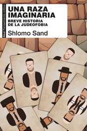 Una raza imaginaria, Shlomo Sand - AKAL