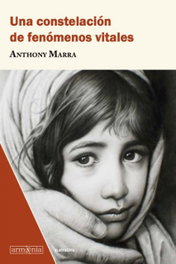 Una constelación de fenómenos vitales, Anthony Marra - ARMAENIA