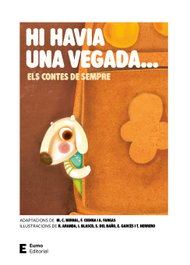 EUMO, Hi havia una vegada... Els contes de sempre, M. Carme Bernal Creus - EUMO